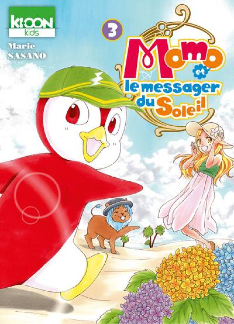 MOMO ET LE MESSAGER DU CIEL - MOMO ET LE MESSAGER DU SOLEIL T03 - VOL03 - SASANO - KI-OON