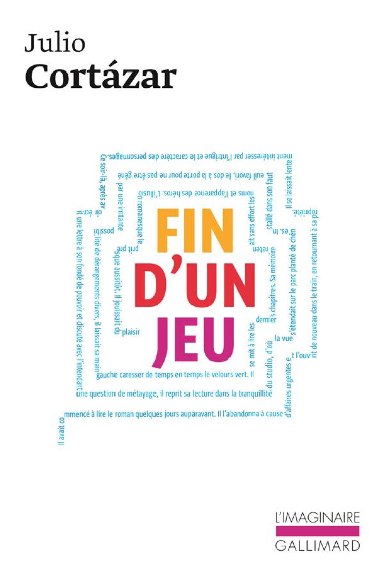 FIN D-UN JEU - CORTAZAR - GALLIMARD