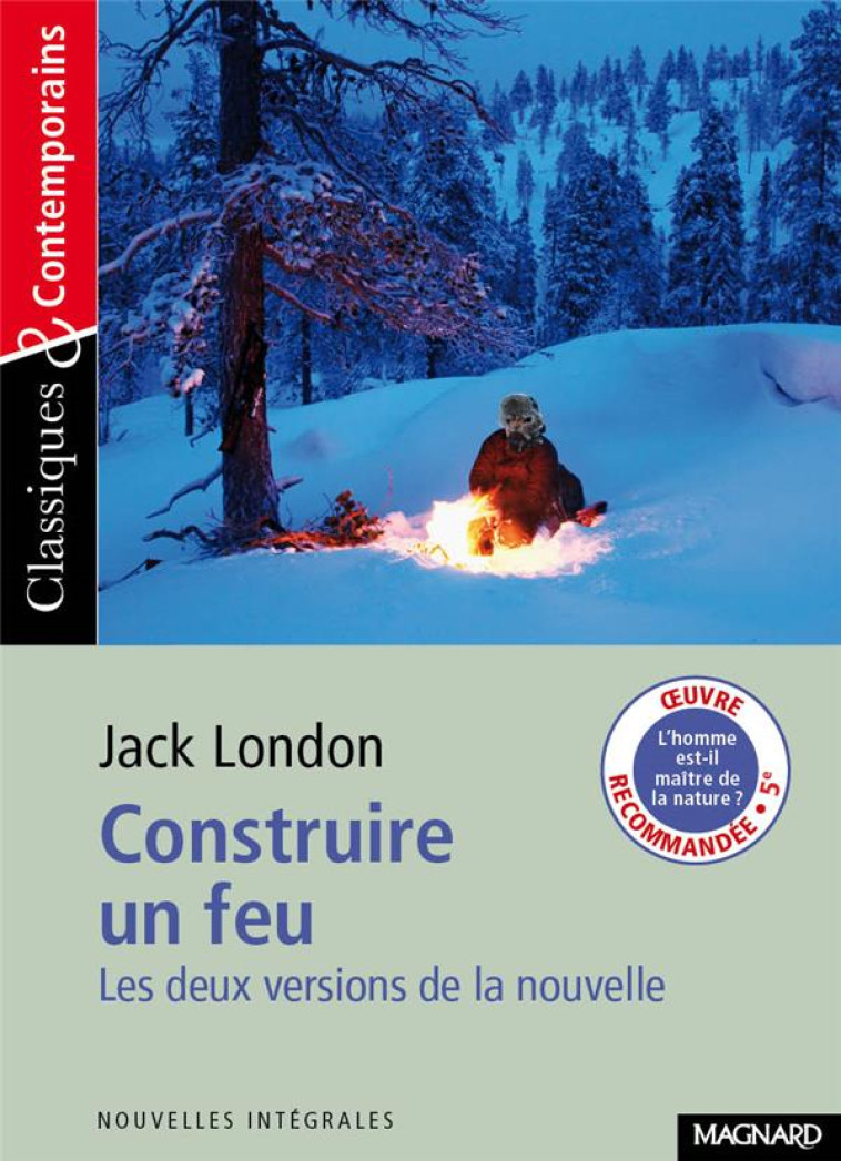 CONSTRUIRE UN FEU - London Jack - Magnard