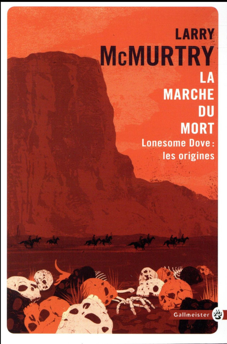 LA MARCHE DU MORT - LONESOME DOVE : LES ORIGINES - MCMURTRY LARRY - GALLMEISTER