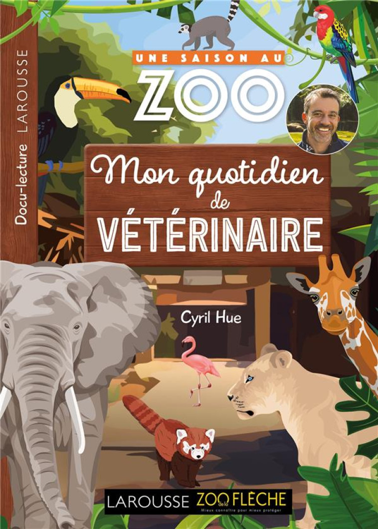 ROMAN SAISON AU ZOO QUOTIDIEN VETERINAIRE - COLLECTIF - LAROUSSE