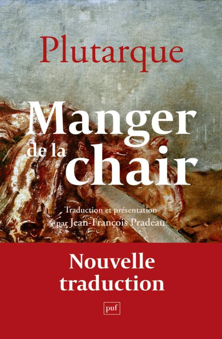 MANGER DE LA CHAIR - PLUTARQUE - PUF