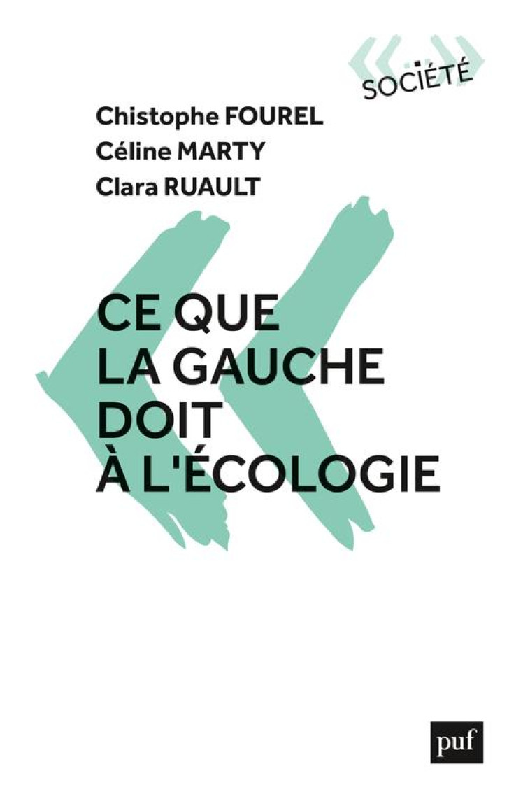 CE QUE LA GAUCHE DOIT A L-ECOLOGIE - FOUREL/MARTY/RUAULT - PUF