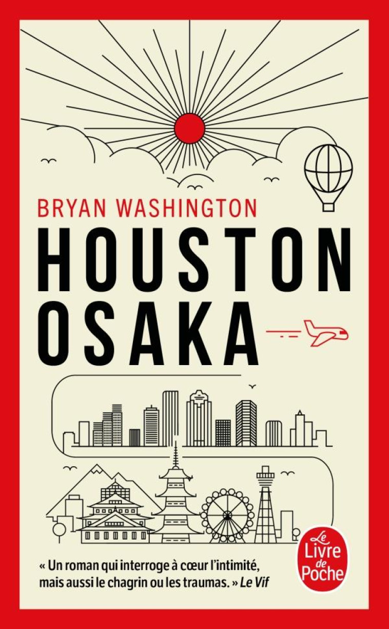 HOUSTON OSAKA - WASHINGTON - LGF/Livre de Poche