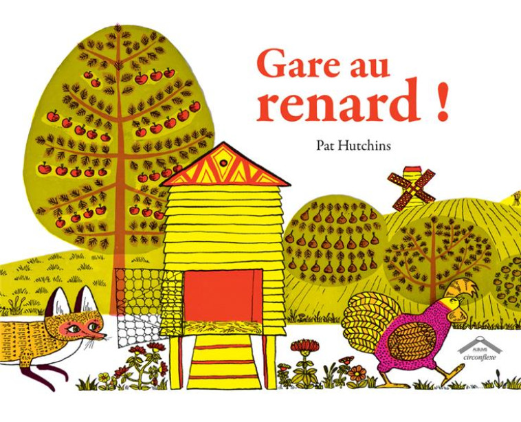 GARE AU RENARD ! - HUTCHINS - CIRCONFLEXE