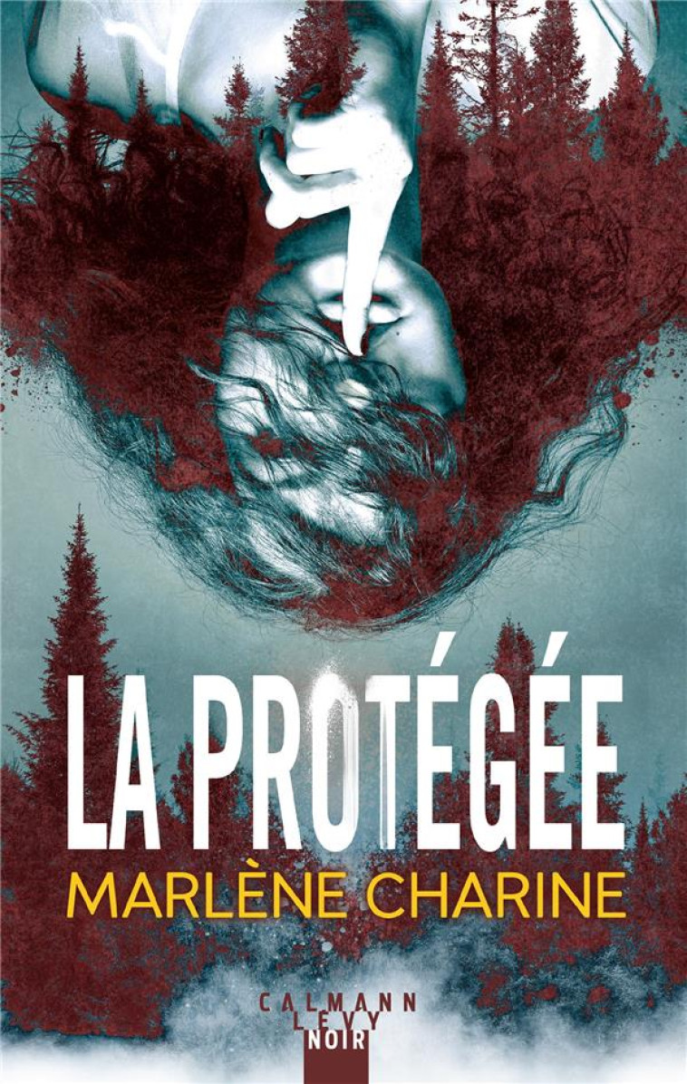 LA PROTEGEE - CHARINE - CALMANN-LEVY