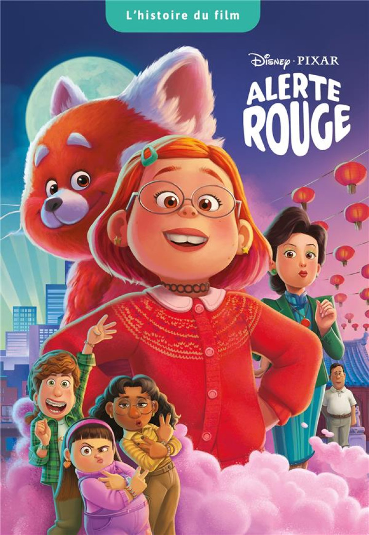 ALERTE ROUGE - L-HISTOIRE DU FILM - DISNEY PIXAR - COLLECTIF - HACHETTE