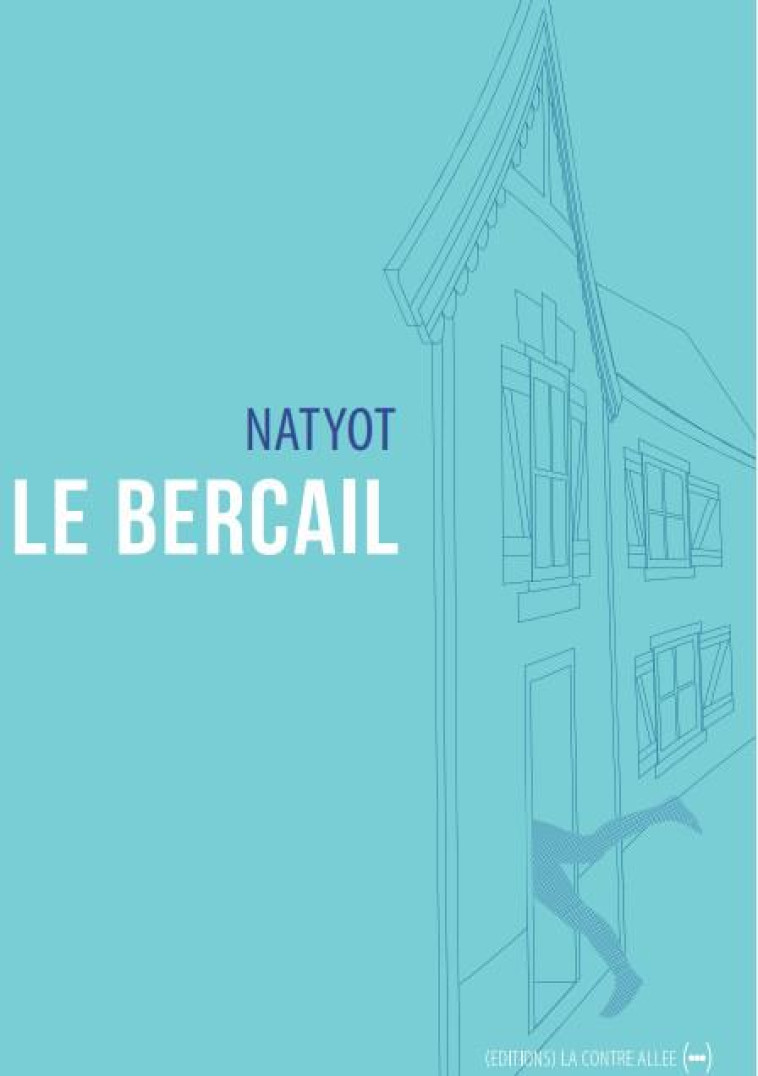 LE BERCAIL - NATYOT - CONTRE ALLEE