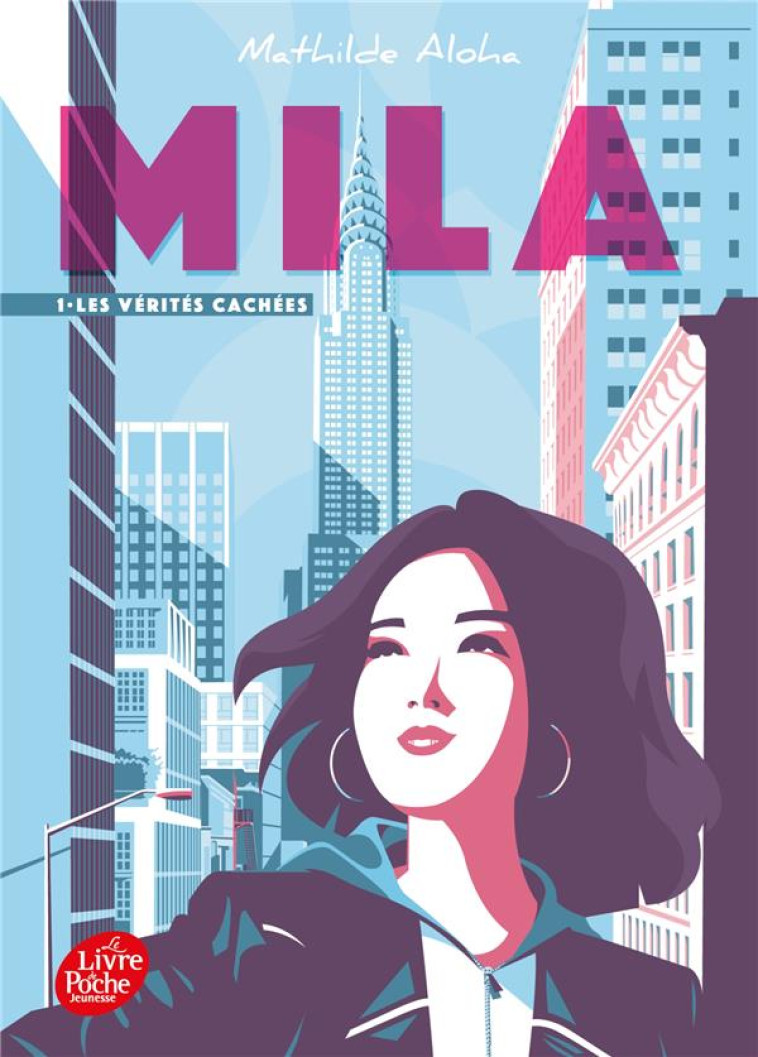 MILA - TOME 1 - LES VERITES CACHEES - ALOHA MATHILDE - HACHETTE