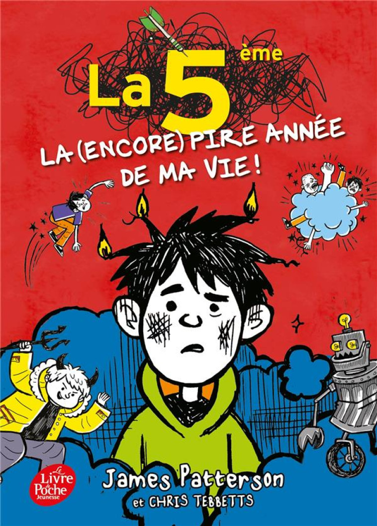 LA 5E, LA (ENCORE) PIRE ANNEE DE MA VIE - PATTERSON/TEBBETTS - HACHETTE