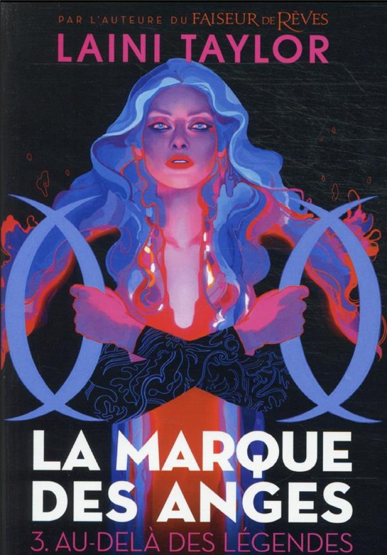 LA MARQUE DES ANGES - T03 - AU-DELA DES LEGENDES - TAYLOR LAINI - GALLIMARD