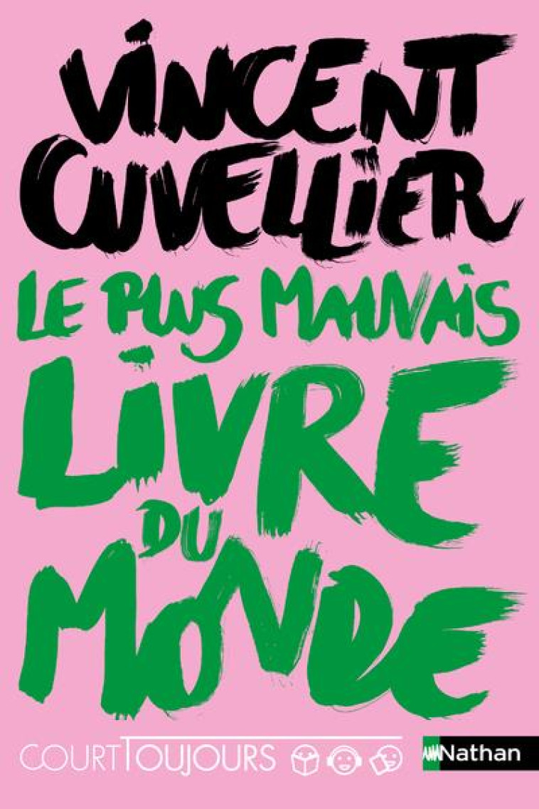 COURT TOUJOURS : LE PLUS MAUVAIS LIVRE DU MONDE - VOL05 - CUVELLIER VINCENT - CLE INTERNAT