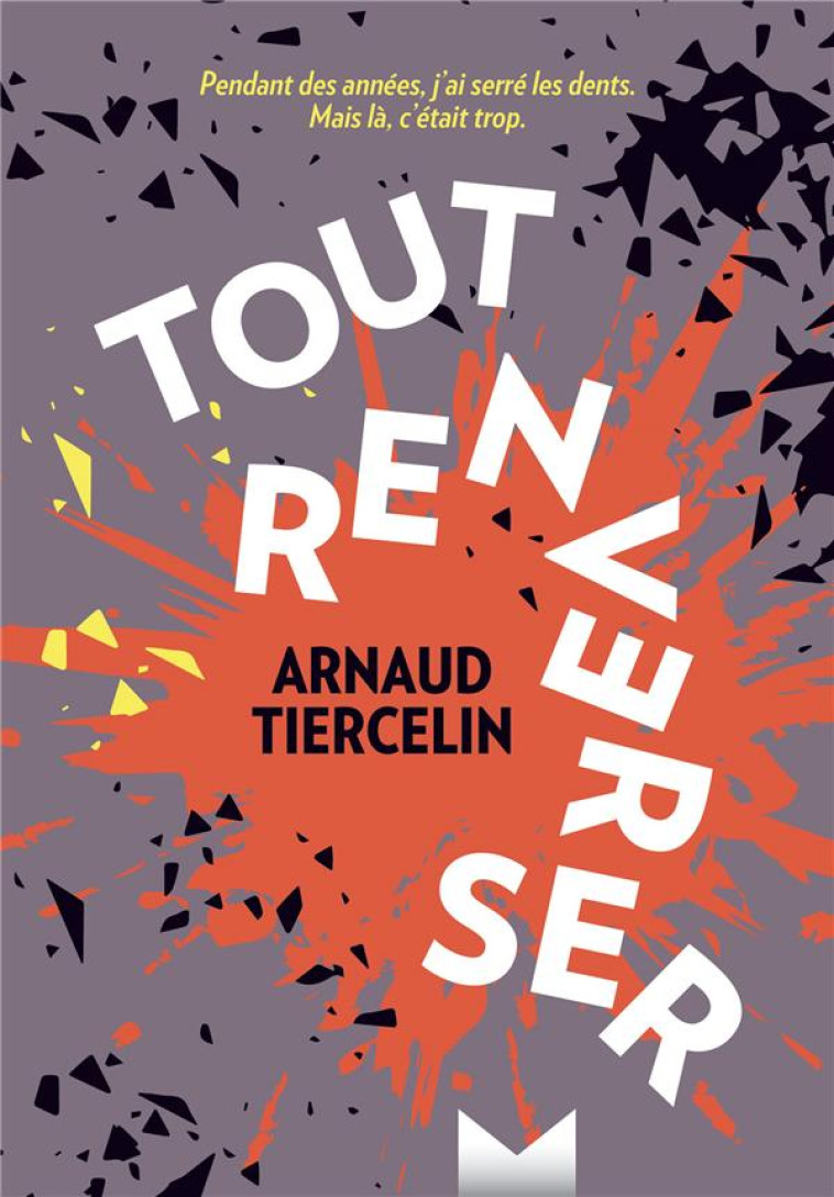 TOUT RENVERSER - TIERCELIN ARNAUD - MAGNARD