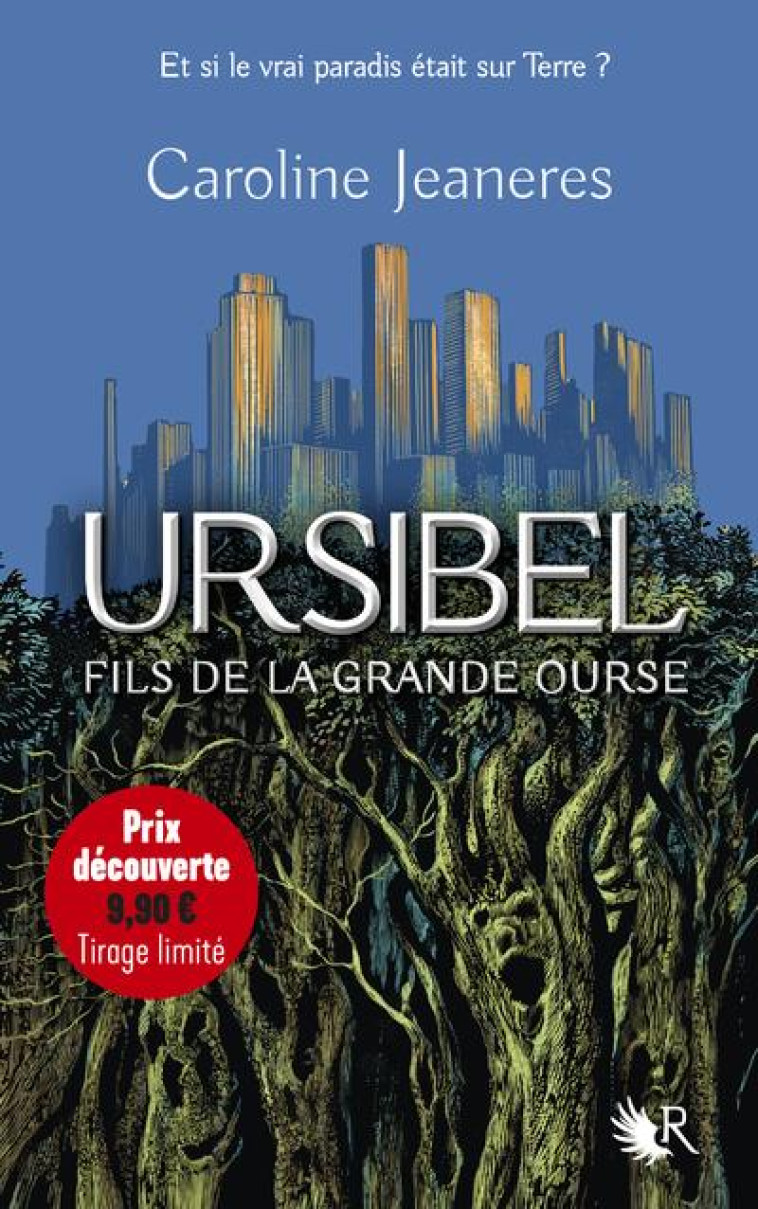 URSIBEL - TOME 1 FILS DE LA GRANDE OURSE - JEANERES CAROLINE - ROBERT LAFFONT