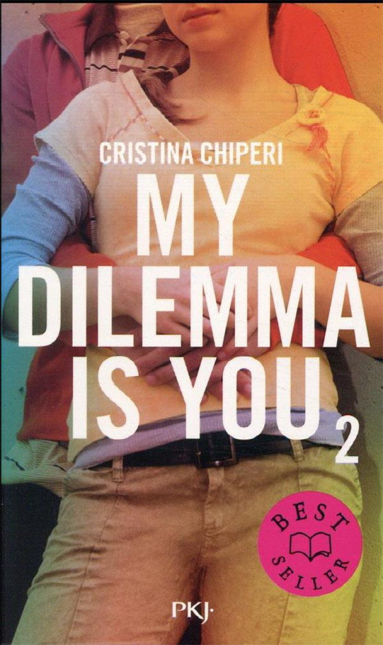 MY DILEMMA IS YOU - TOME 2 - VOL02 - CHIPERI CRISTINA - POCKET