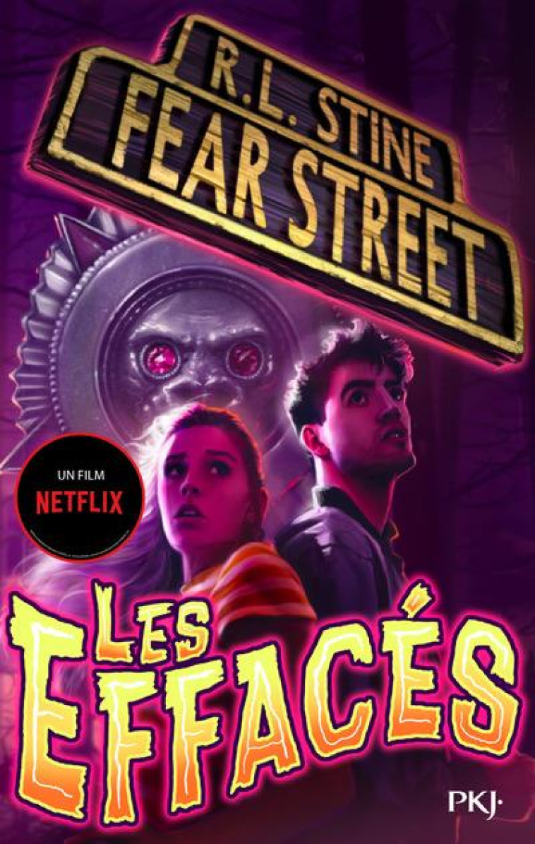 FEAR STREET - TOME 4 LES EFFACES - VOL04 - STINE R. L. - POCKET