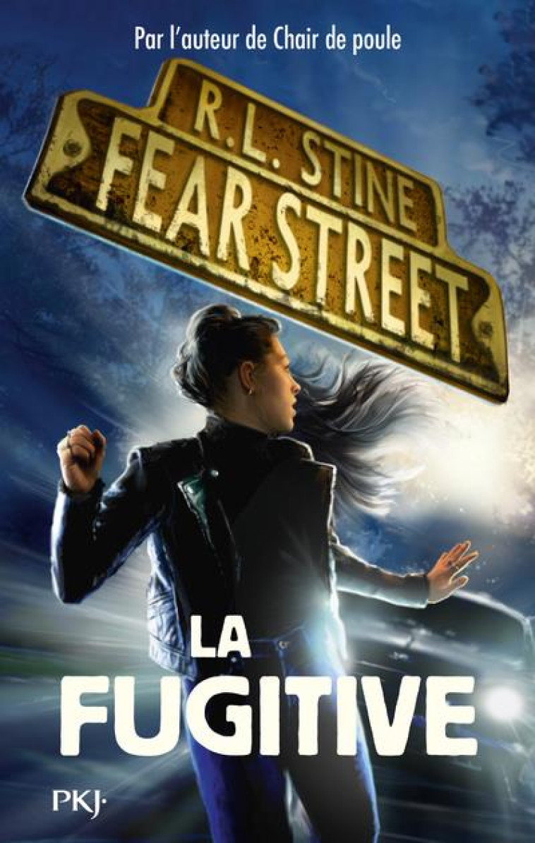 FEAR STREET - TOME 6 LA FUGITIVE - VOL06 - STINE R. L. - POCKET