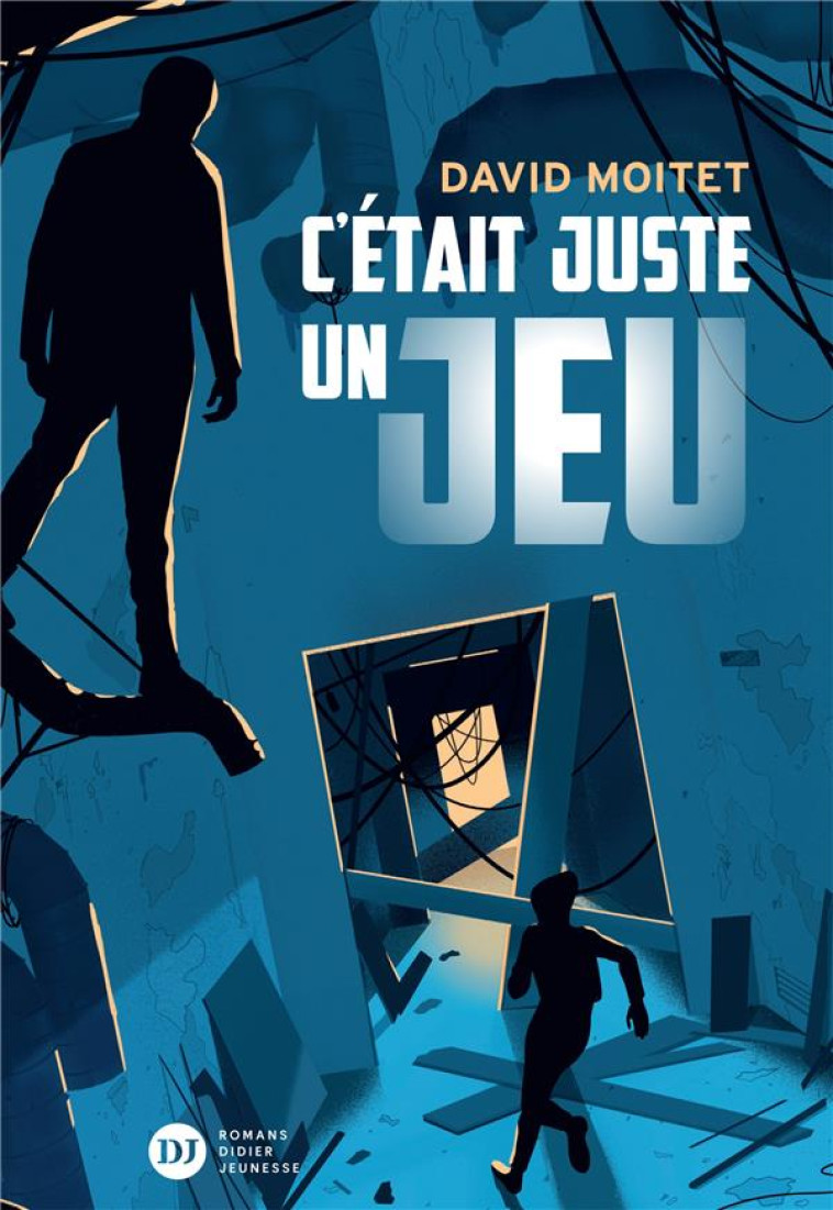 C-ETAIT JUSTE UN JEU - MOITET DAVID - DIDIER