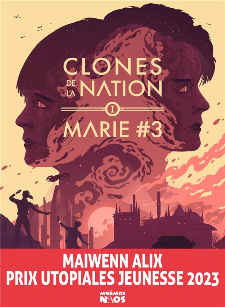 CLONES DE LA NATION TOME 1 - MARIE #3 - MAIWENN ALIX - MNEMOS