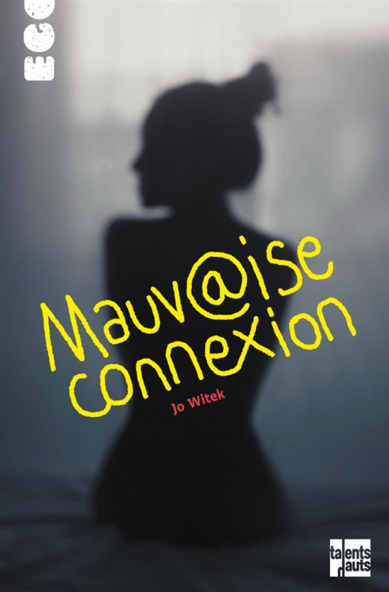 MAUVAISE CONNEXION - WITEK JO - TALENTS HAUTS