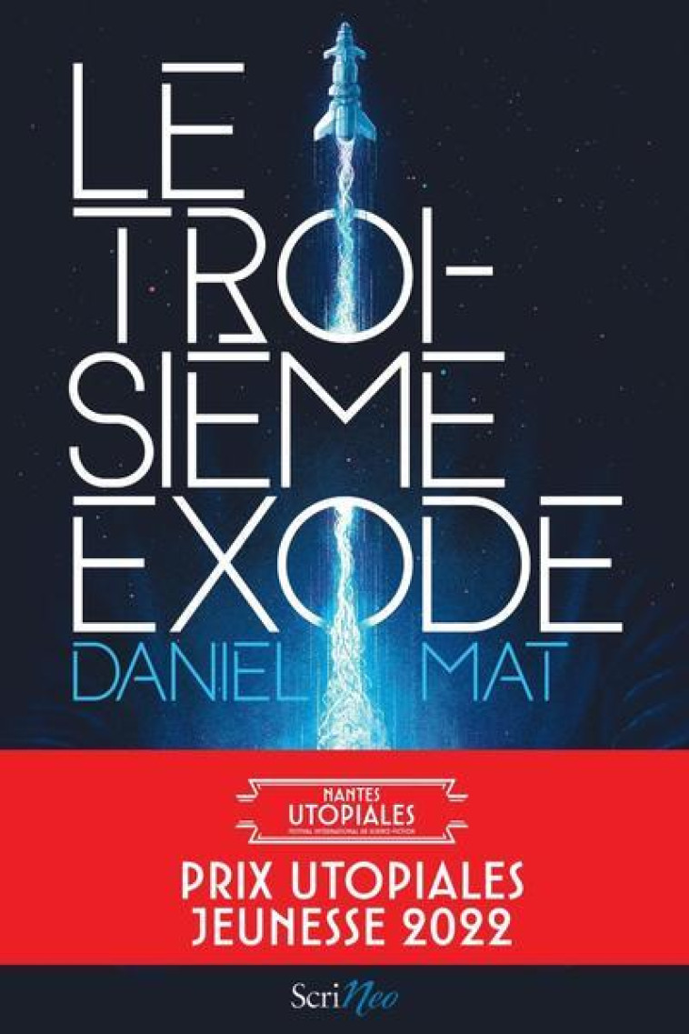 LE TROISIEME EXODE - MAT DANIEL - SCRINEO