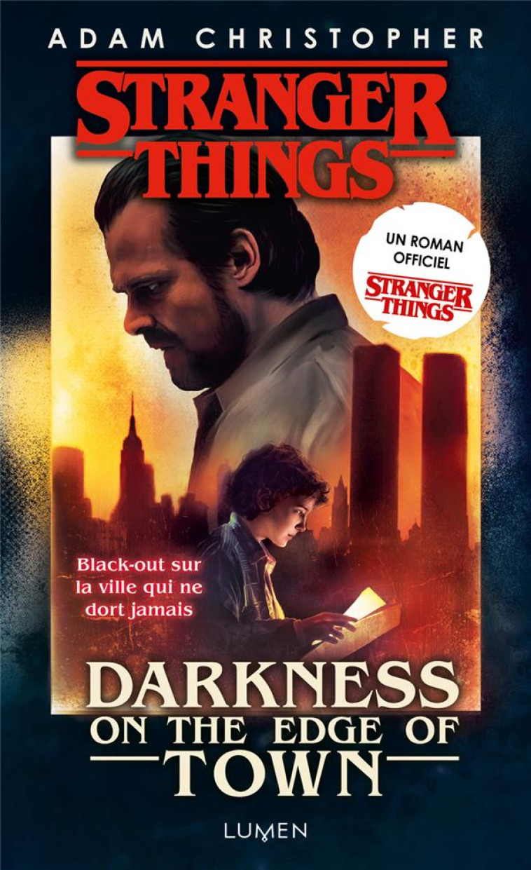 STRANGER THINGS - DARKNESS ON THE EDGE OF TOWN - VERSION POCHE - CHRISTOPHER ADAM - LUMEN