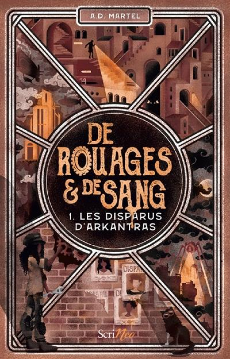 DE ROUAGES & DE SANG - TOME 1 LES DISPARUS D-ARKANTRAS - MARTEL A. D. - SCRINEO