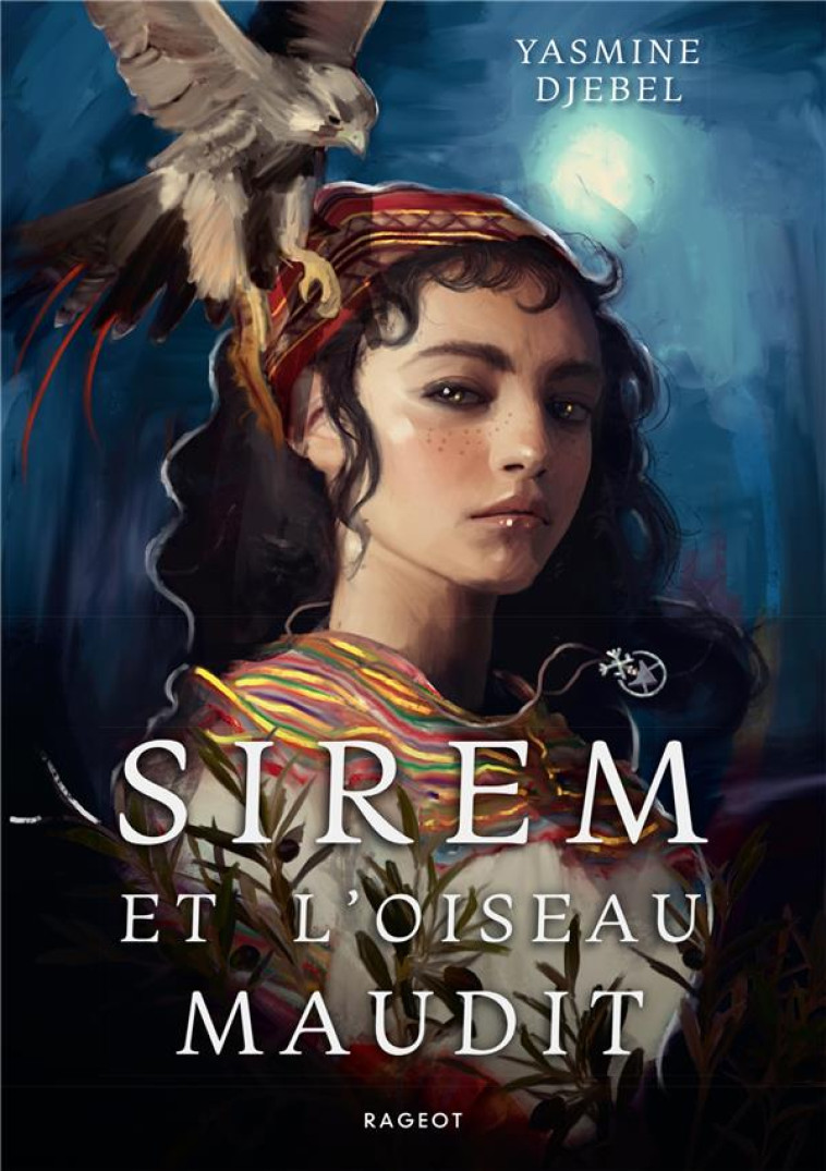 SIREM ET L-OISEAU MAUDIT - DJEBEL YASMINE - RAGEOT