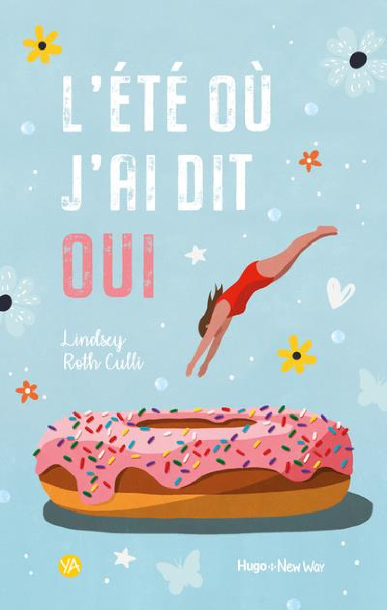 L-ETE OU J-AI DIT OUI - ROTH CULLI LINDSEY - HUGO JEUNESSE