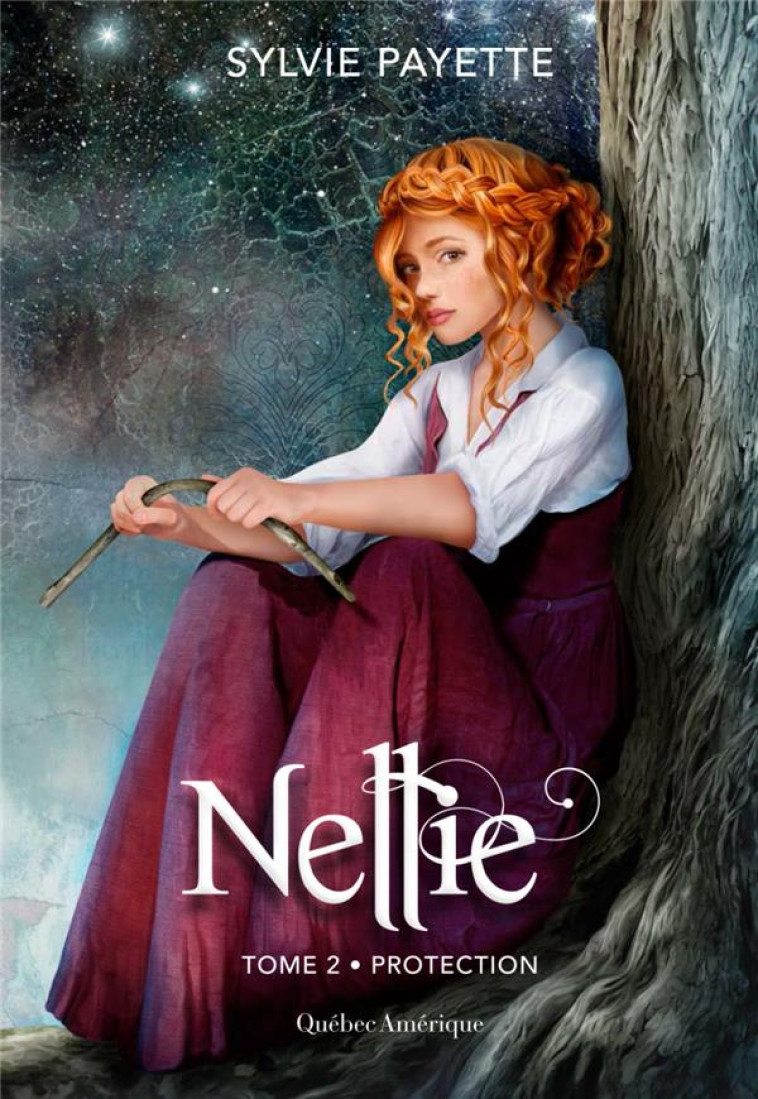 NELLIE TOME 2 - PROTECTION - PAYETTE SYLVIE - QUÉBEC AMÉRIQUE