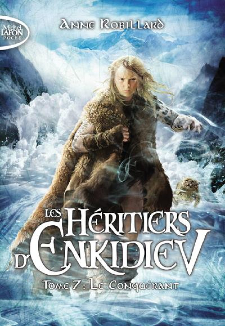 LES HERITIERS D-ENKIDIEV - TOME 7 LE CONQUERANT - VOL07 - ROBILLARD ANNE - LAFON POCHE