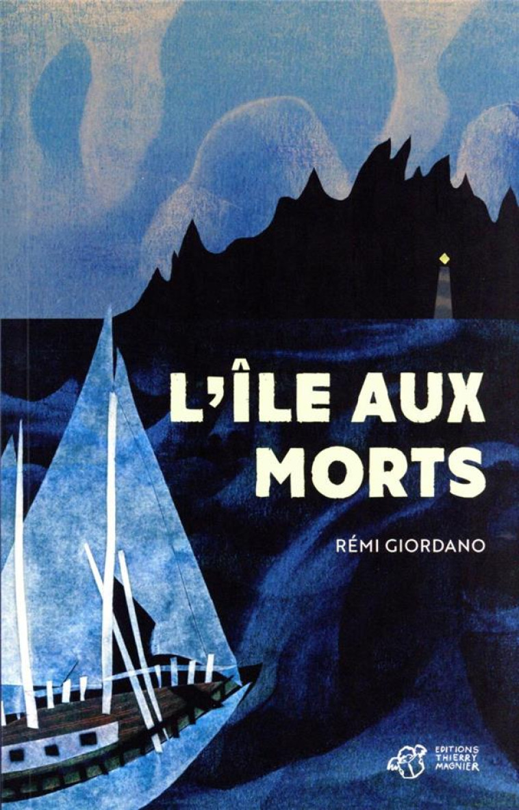 L-ILE AUX MORTS - GIORDANO/DEMONT - THIERRY MAGNIER