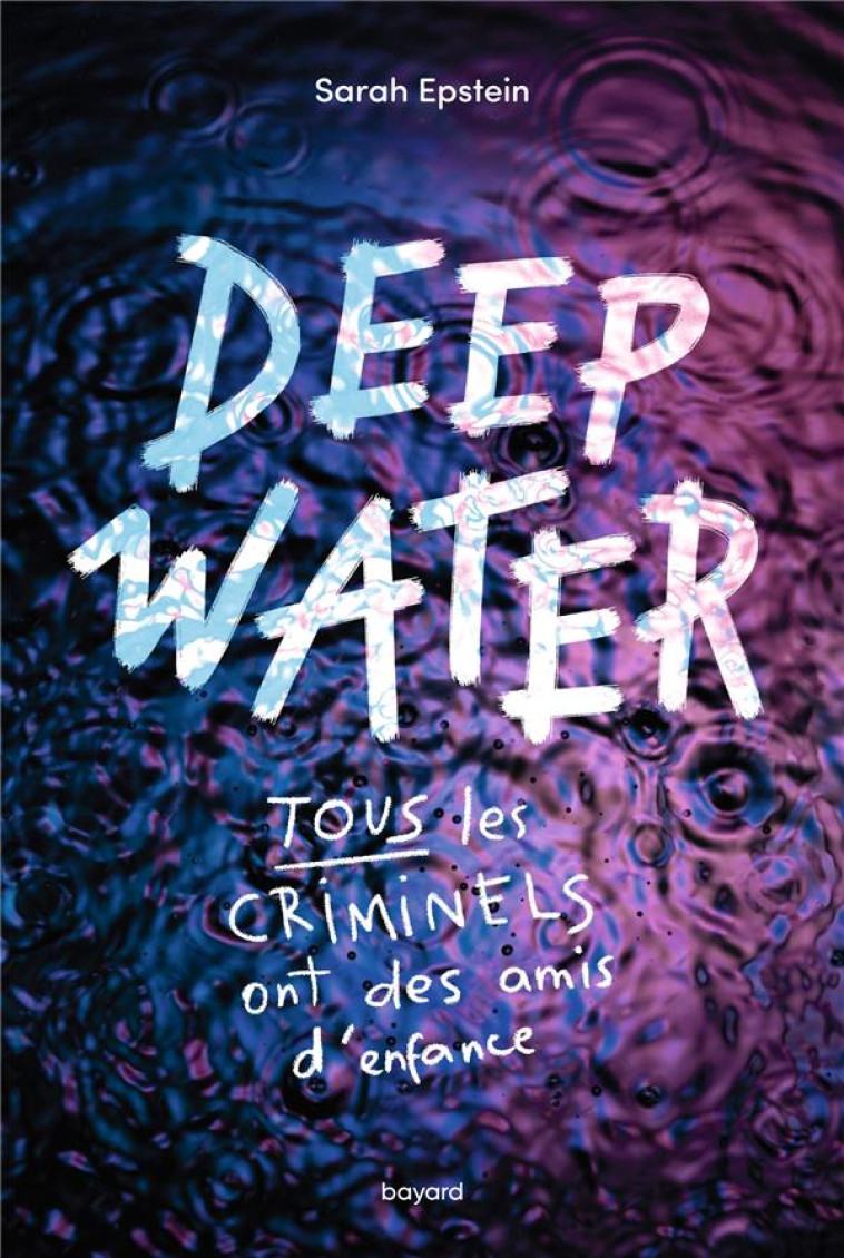 DEEP WATER - EPSTEIN SARAH - BAYARD JEUNESSE