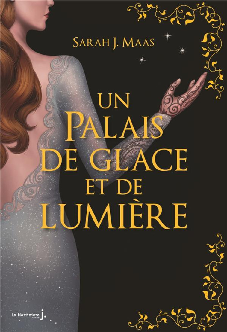 UN PALAIS D-EPINES ET DE ROSES T35 - COLLECTOR - UN PALAIS DE GLACE ET DE LUMIERE (ACOTAR) - J. MAAS SARAH - MARTINIERE BL