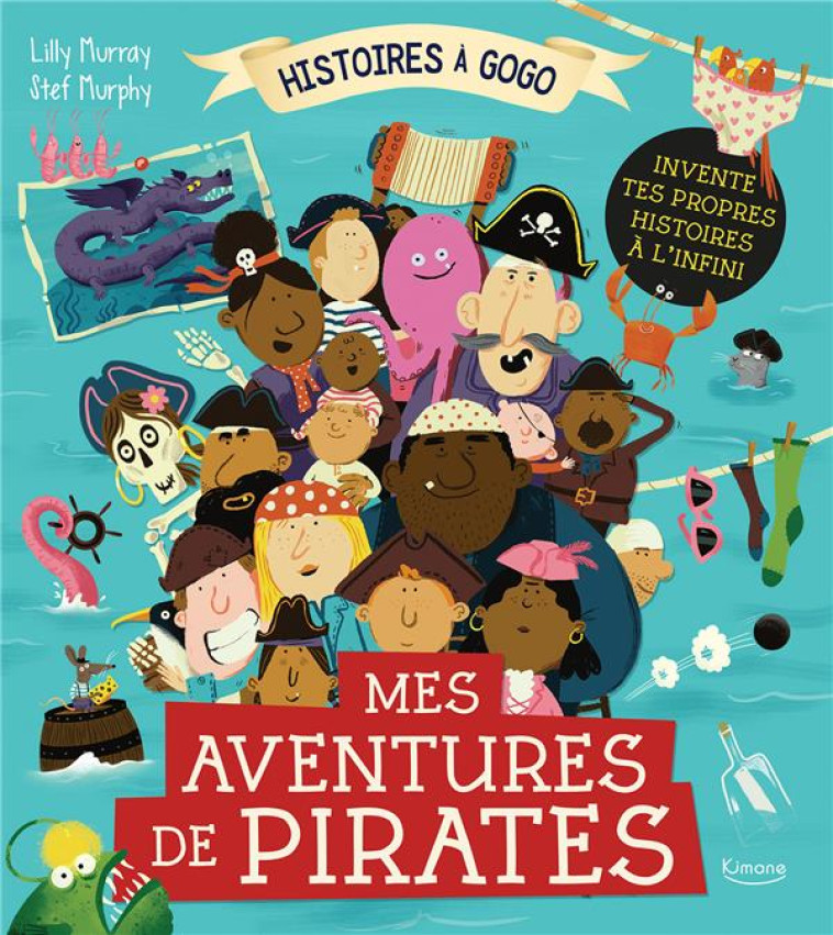 MES AVENTURES DE PIRATES (COLL. HISTOIRES A GOGO) - MURRAY/MURPHY - KIMANE