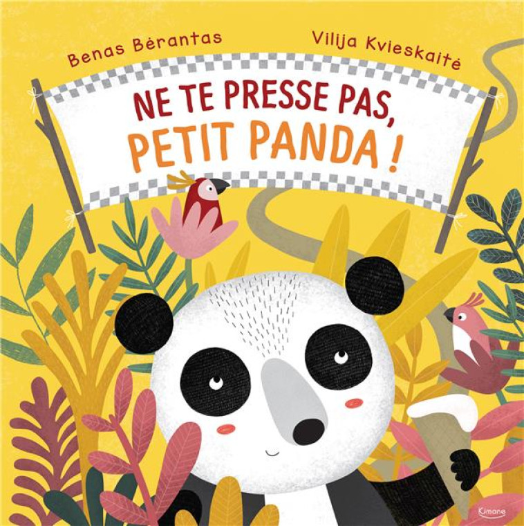 NE TE PRESSE PAS PETIT PANDA - BERANTAS/KVIESKAITE - KIMANE