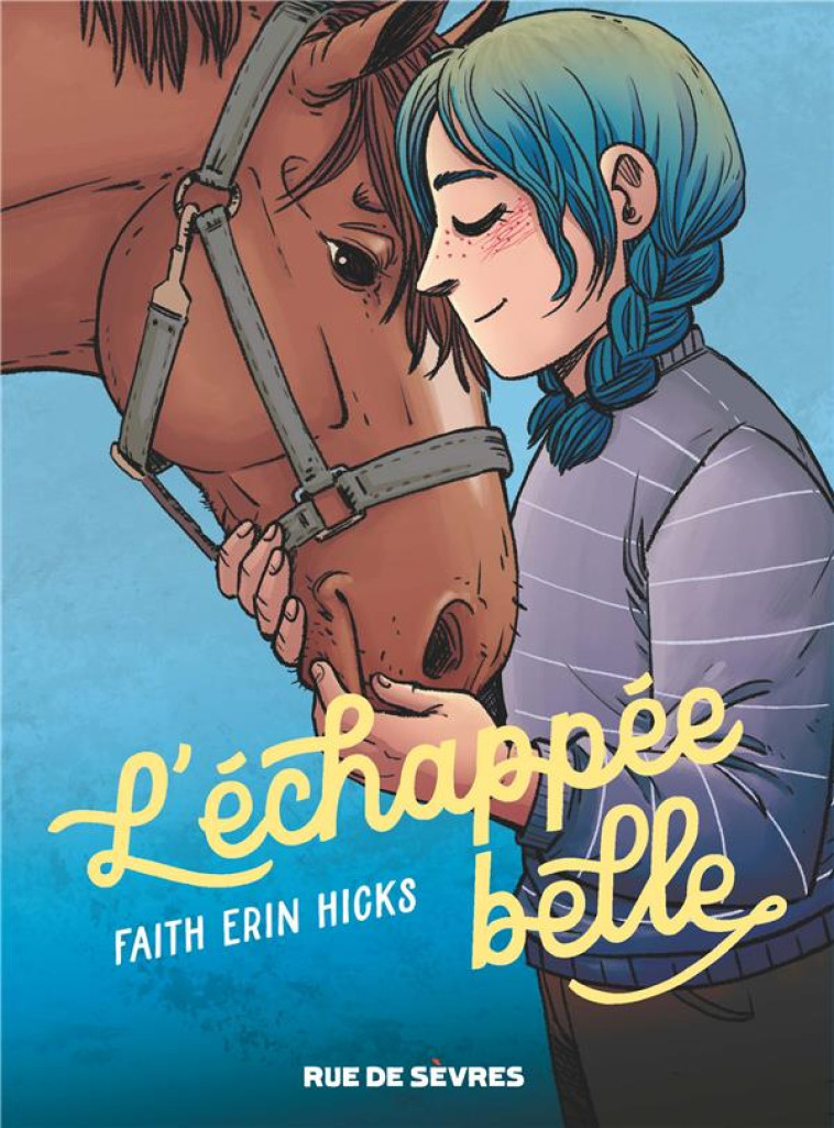 L-ECHAPPEE BELLE - HICKS - RUE DE SEVRES