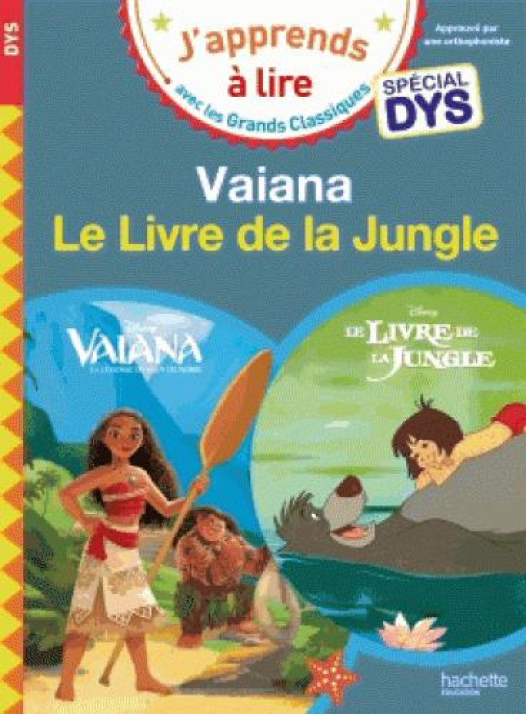 DISNEY - VAIANA / LE LIVRE DE LA JUNGLE SPECIAL DYS (DYSLEXIE) - COLLECTIF DISNEY - HACHETTE