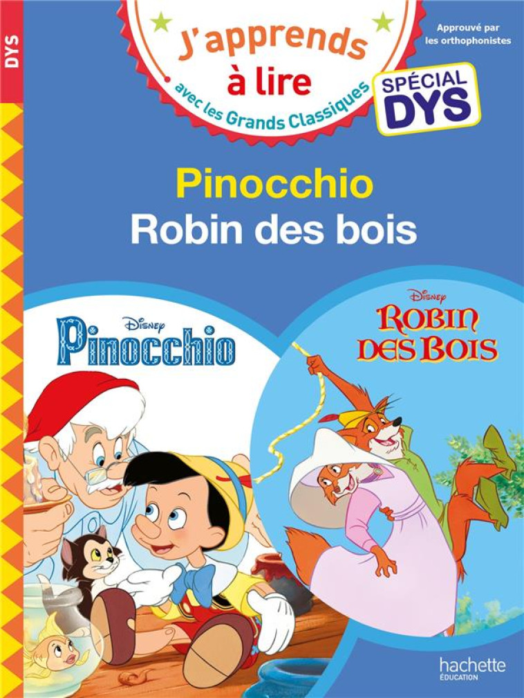 DISNEY - PINOCCHIO / ROBIN DES BOIS SPECIAL DYS (DYSLEXIE) - ALBERTIN/VIRON - HACHETTE