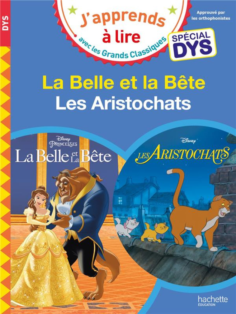 DISNEY - LA BELLE ET LA BETE / LES ARISTOCHATS SPECIAL DYS (DYSLEXIE) - GEFFROY-L - HACHETTE