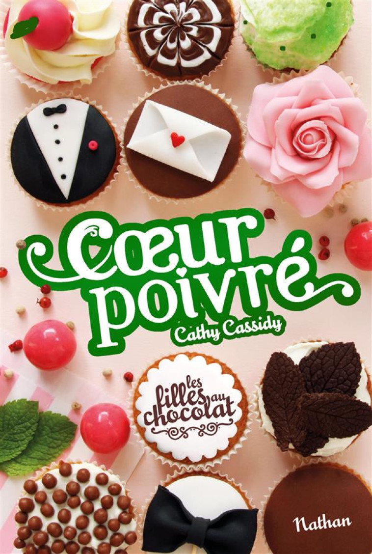 LES FILLES AU CHOCOLAT 5 3/4:COEUR POIVRE - VOL05 - CASSIDY/GUITTON - Nathan Jeunesse