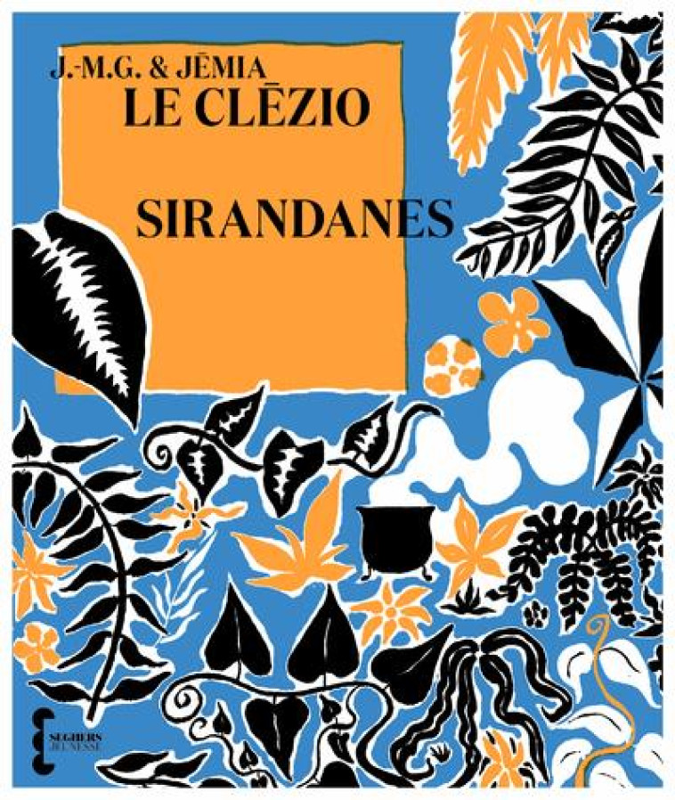 SIRANDANES - LE CLEZIO - SEGHERS