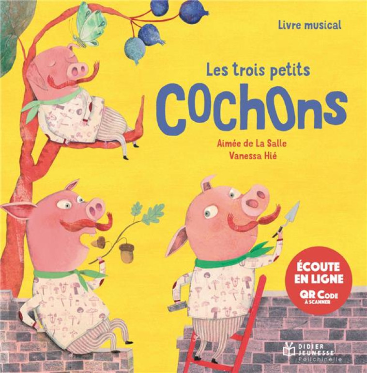 CONTES MUSICAUX PETIT FORMAT - T09 - LES TROIS PETITS COCHONS - ECOUTE EN LIGNE - LA SALLE/HIE - DIDIER