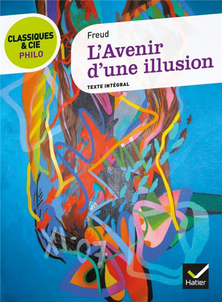 L'AVENIR D'UNE ILLUSION - FREUD, SIGMUND - Hatier