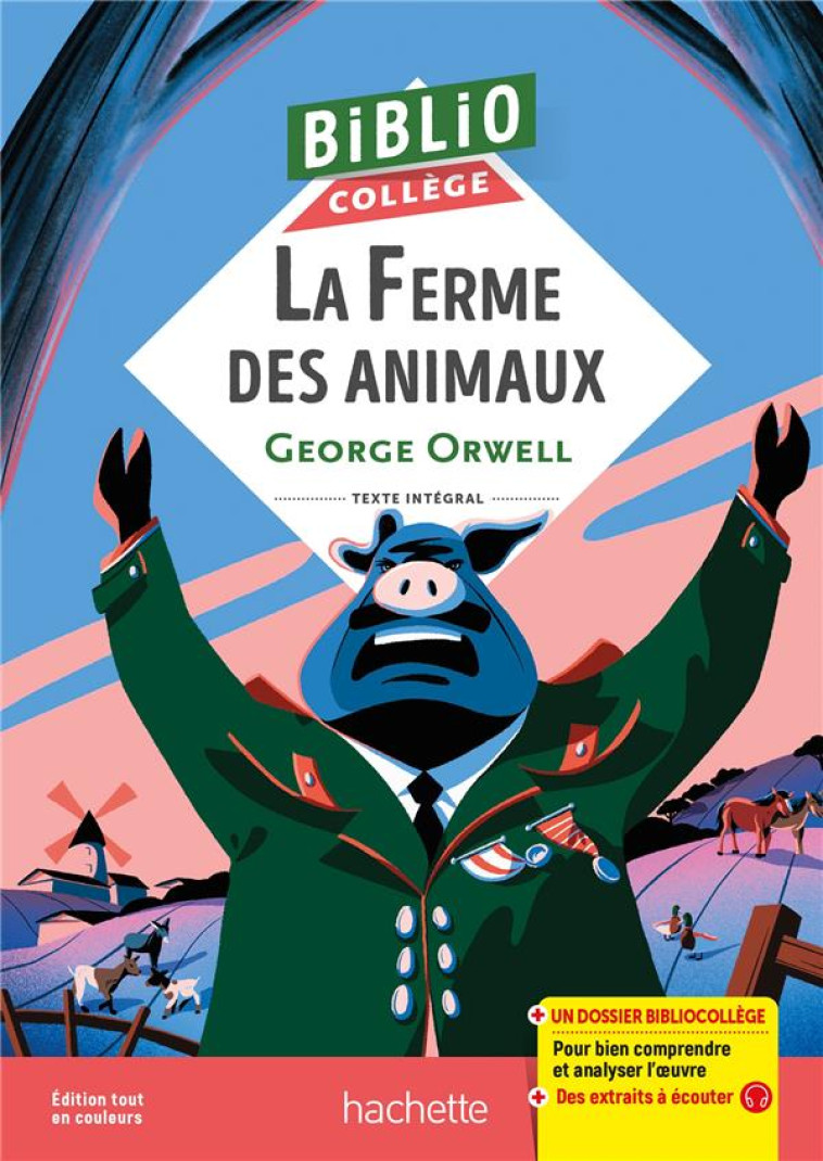 BIBLIOCOLLEGE - LA FERME DES ANIMAUX, G. ORWELL - ORWELL/SIRAND - HACHETTE