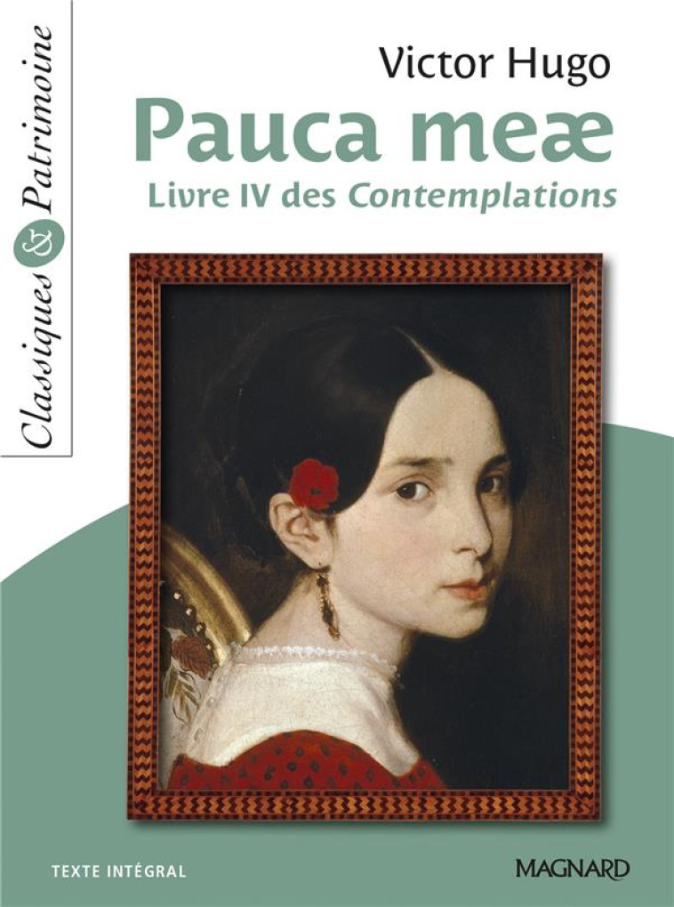 PAUCA MEAE - CLASSIQUES ET PATRIMOINE - LIVRE IV DES CONTEMPLATIONS - HUGO/POYET - Magnard