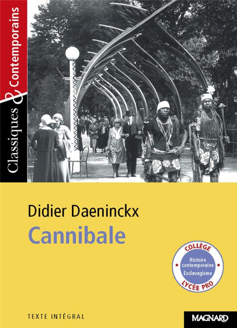 CANNIBALE - CLASSIQUES ET CONTEMPORAINS - DAENINCKX/GRINFAS - MAGNARD