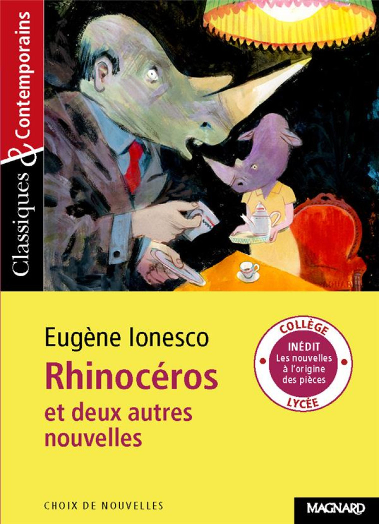 RHINOCEROS ET DEUX AUTRES NOUVELLES - CLASSIQUES ET CONTEMPORAINS - GUINOISEAU/IONESCO - MAGNARD