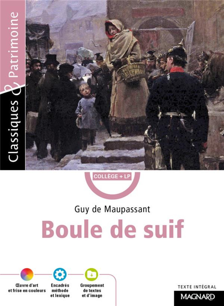 BOULE DE SUIF - CLASSIQUES ET PATRIMOINE - MAUPASSANT/SUDRET - MAGNARD