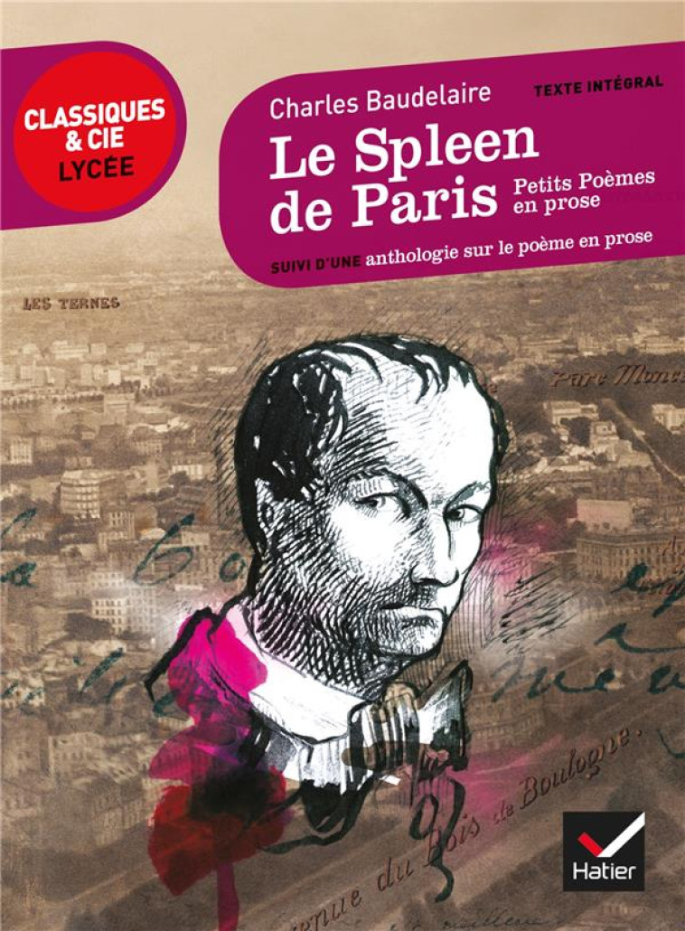 LE SPLEEN DE PARIS (PETITS POEMES EN PROSE) - SUIVI D-UN PARCOURS SUR LE POEME EN PROSE - BAUDELAIRE - Hatier